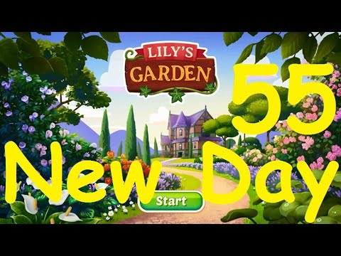 Lily's Garden Day 55 -  Complete Walkthrough