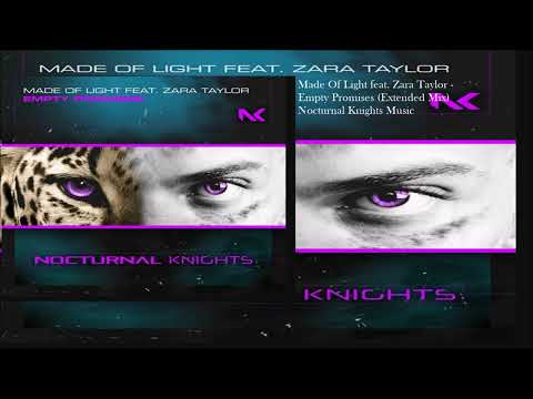 Made Of Light feat. Zara Taylor - Empty Promises (Extended Mix)