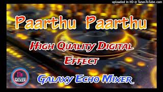 Download lagu Paarthu Paarthu💝-High Quality Digital⚡ Audio 🔊 Galaxy Echo Mixer mp3 Download lagu Paarthu Paarthu💝-High Quality Digital⚡ Audio 🔊 Galaxy Echo Mixer mp3