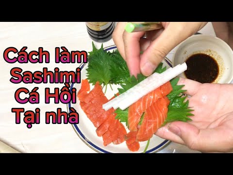Cách làm Sashimi cá hồi tại nhà