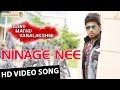 Ninage Nee HD Video Song Naanu Mathu Varalakshmi Prithvi Nandan V Harikrishna