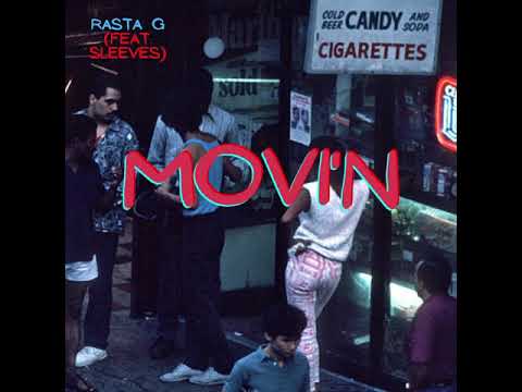 Rasta G - Movin' (feat. Sleeves)