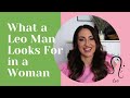 What A Leo Man Looks For In A Woman