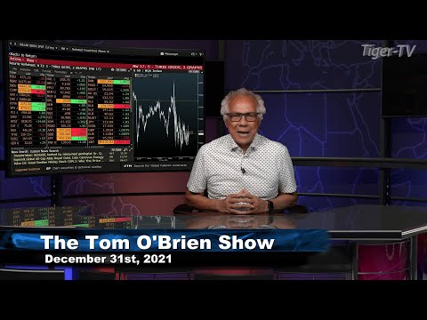 December 31st, Tom O'Brien Show on TFNN - 2021
