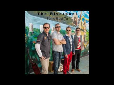 The Riverpool - Samo budi tu (Official audio)