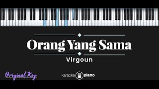 Download lagu Orang Yang Sama – Virgoun (KARAOKE PIANO - ORIGINAL KEY) mp3