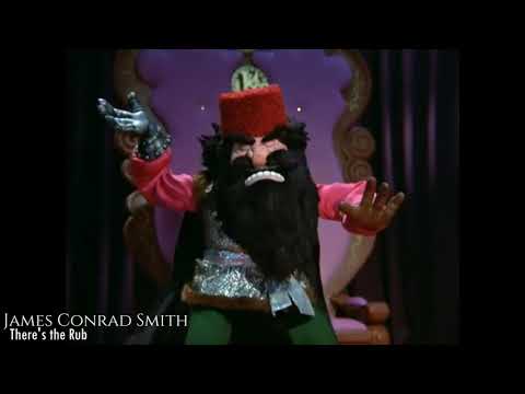 James Conrad Smith - There's the Rub