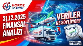 HOROZ LOJİSTİK 2025 FİNANSAL ANALİZİ | Lojistik Sektöründe Veriler Ne 