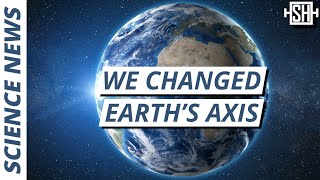 We changed the tilt of Earth&#39;s axis and didn&#39;t notice
