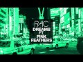 RAC - Dreams (ft. Pink Feathers) *The Cranberries Cover*