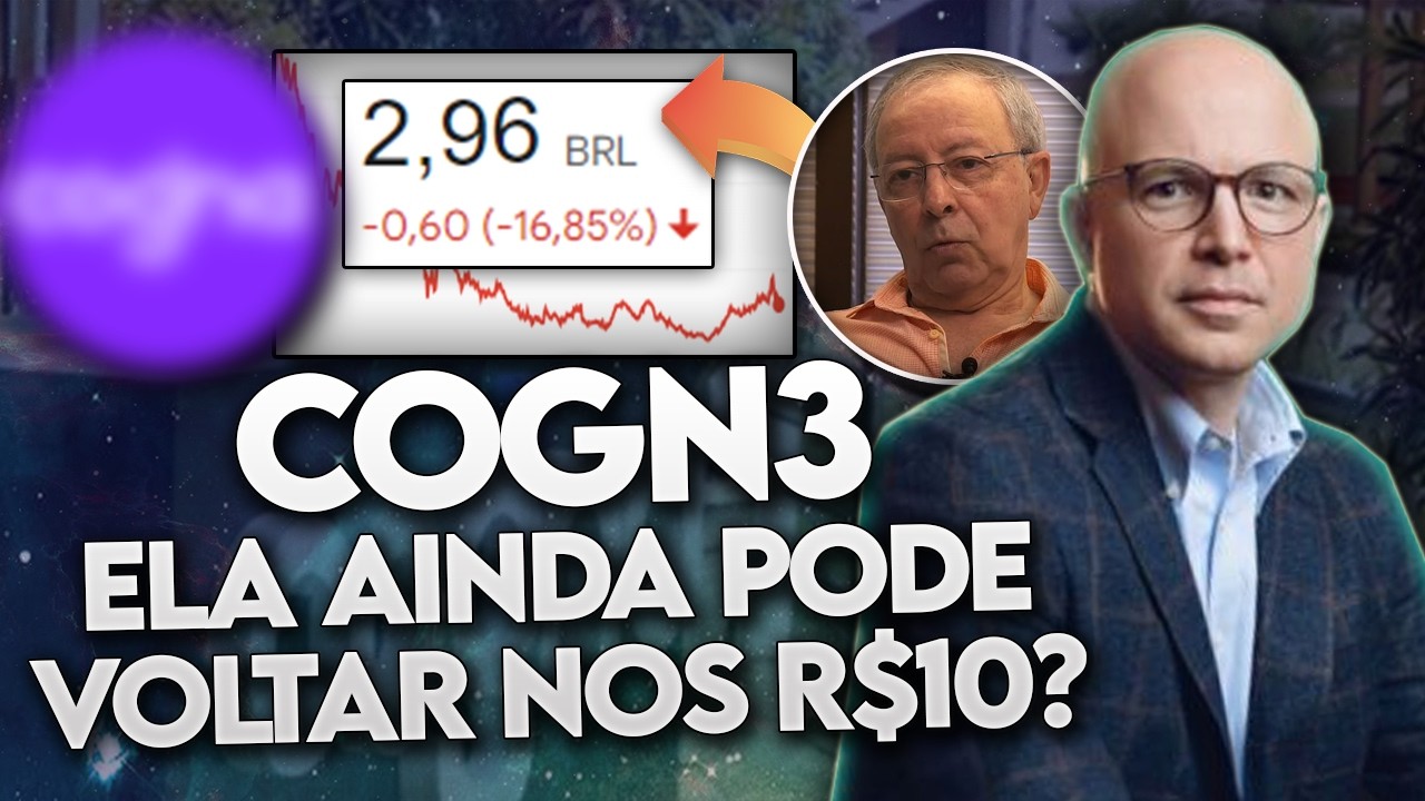 O QUE FAZER com COGN3? Ela ainda PODE VOLTAR AOS 10 REAIS? Um resumo sobre a GIGANTE EDUCACIONAL!