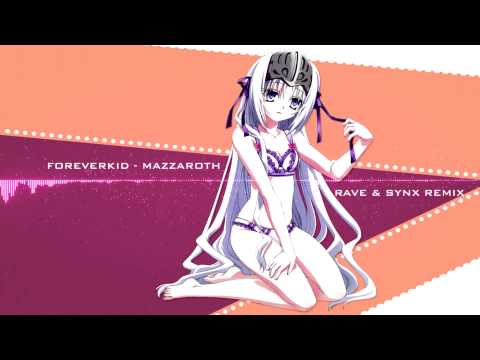 HD Dubstep: ForeverKID - Mazzaroth (RAVE & Synx Remix)
