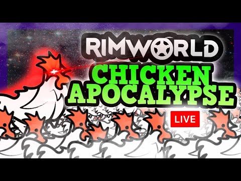 RIMWORLD IS A PERFECTLY BALANCED GAME WITH NO EXPLOITS - Organ Harvesting Live w/ Chickens