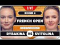 RYBAKINA vs SVITOLINA • French Open 2024 • LIVE Tennis Play-by-Play Stream