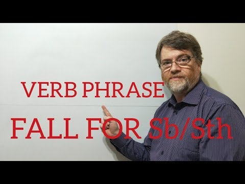 English Tutor Nick P Verb Phrase (108) Fall For Someone or Something