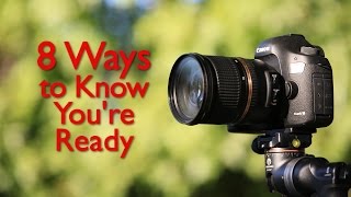 8 Ways to Know You're Ready to Make Money in Photography