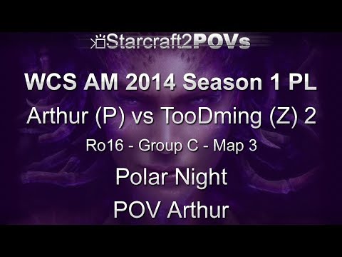 SC2 HotS - WCS AM 2014 S1 PL - Arthur vs TooDming 2 - Ro16 Group C - Map 3 - Polar Night - Arthur