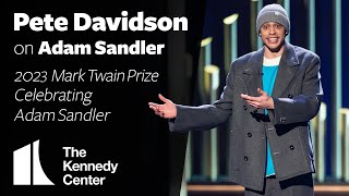 Pete Davidson on Adam Sandler | 2023 Mark Twain Prize