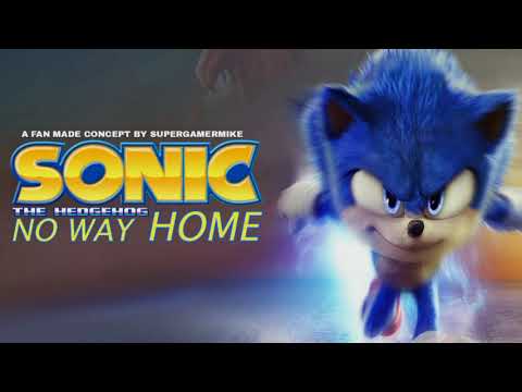 Sonic The Hedgehog No Way Home Concept Trailer