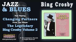 Bing Crosby - Changing Partners