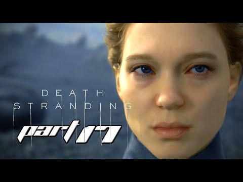 DEATH STRANDING | Walkthrough Gameplay Part 17 | FILM DIRECTOR (PC)