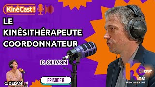 KinéCast #8 : Le kinésithérapeute coordonnateur