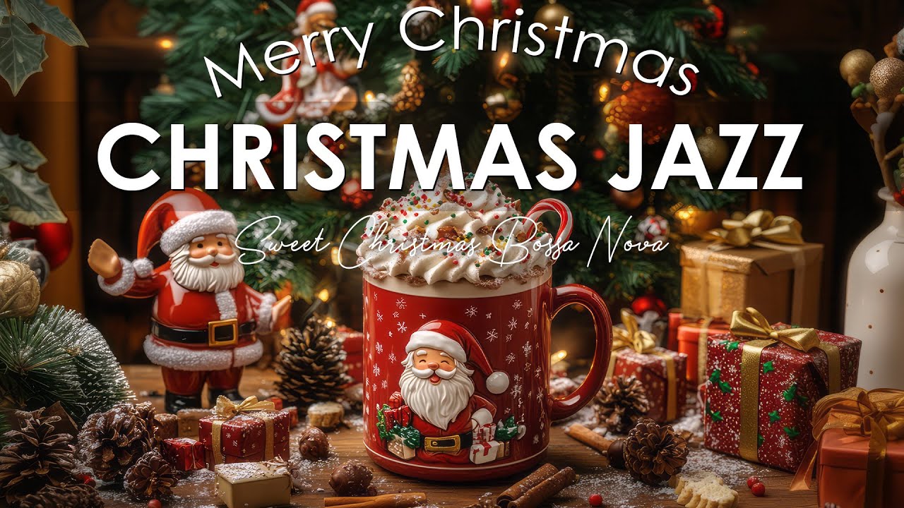 Christmas Jazz 🎄 Relaxing Christmas Jazz Music & Happy Christmas Bossa Nova for Relax, Study, Work