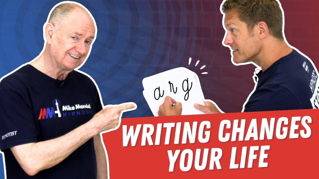 How To Change Your Life by Changing Your Writing