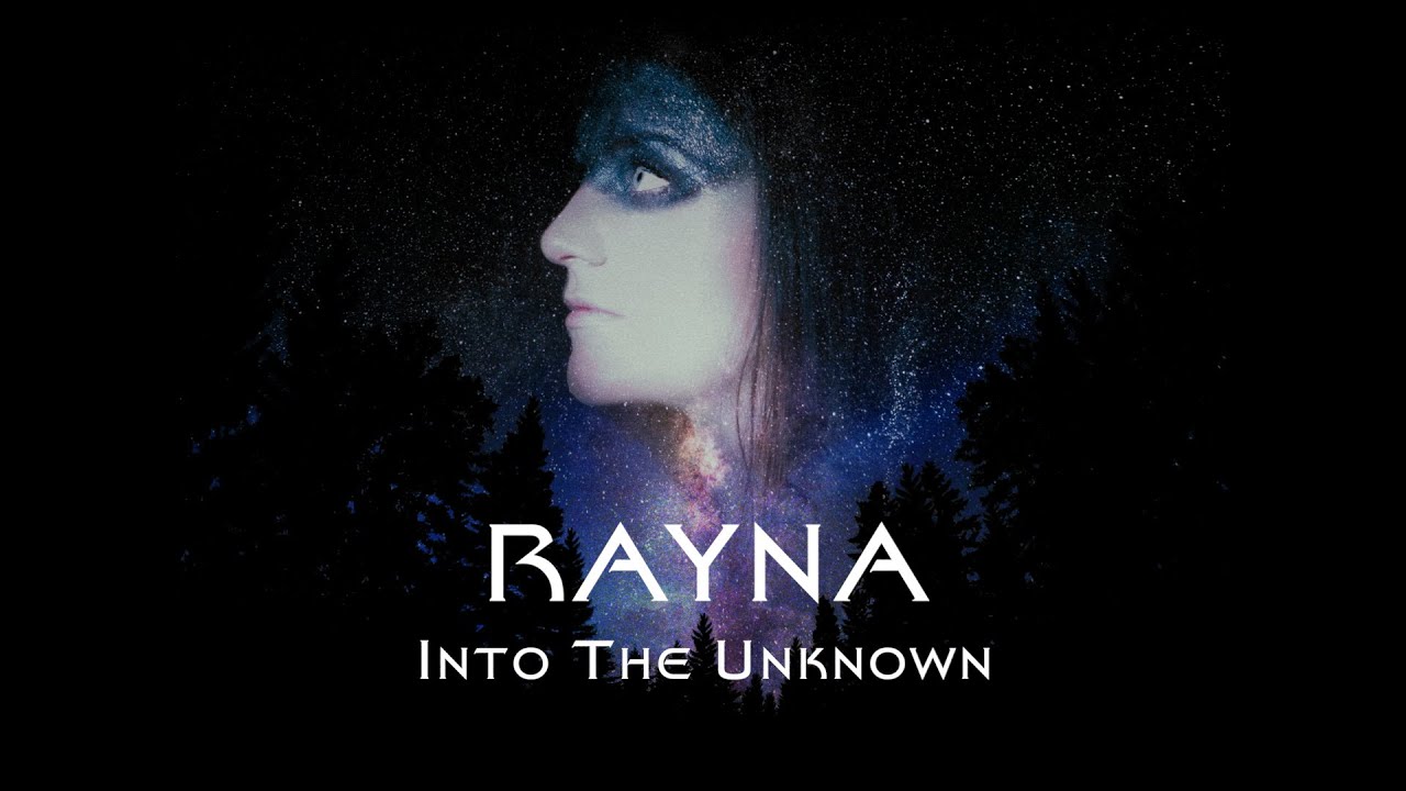 Rayna - Into The Unknown