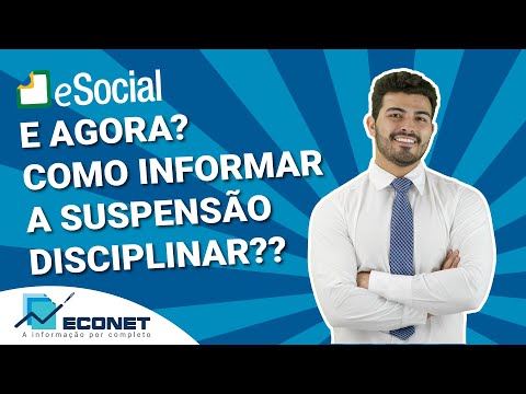 Minuto Econet - Labor - HOW TO REPORT DISCIPLINARY SUSPENSION IN ESOCIAL