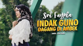 Download lagu Sri Fayola - Indak Guno Dagang Di Ambek mp3