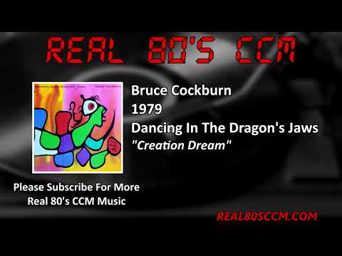 Bruce Cockburn - Creation Dream