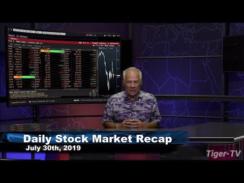 July 30th 2019, Daily Stock Market Recap with Tom O'Brien