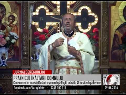 PRAZNICUL ÎNĂLŢĂRII DOMNULUI (2016 06 09)