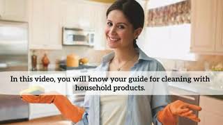 Cleaning With Household Products: Complete Guide