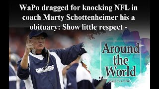 WaPo dragged for knocking NFL coach Marty Schottenheimer in his obituary: Show a little respect - F
