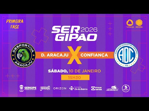 DESPORTIVA ARACAJU X CONFIANÇA - 1ª FASE | SERGIPÃO 2026 - AO VIVO: TV ATALAIA - ÀS 15H30-10/01/2026