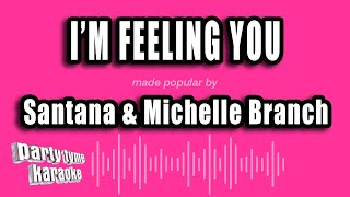 Santana &amp; Michelle Branch - I'm Feeling You (Karaoke Version)