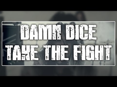 DAMN DICE - 'Take The Fight' Music Video