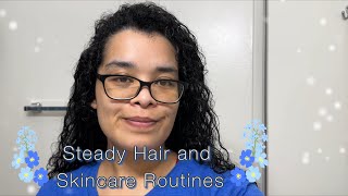 Steady Hair and Skincare Routines | Curly Cami Channel