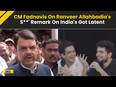 Ranveer Allahbadia India's Got Latent: CM Fadnavis On Ranveer's 'S**' Remarks On Samay Raina's Show