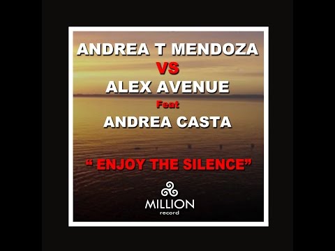 ANDREA T MENDOZA VS ALEX AVENUE Feat ANDREA CASTA ' Enjoy the Silence' TEASER