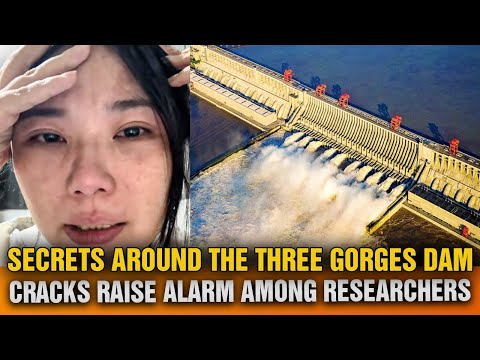 Three Gorges Dam Nightmare: Symbol of Power or Looming Catastrophe?