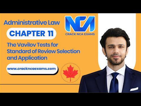 Canadian Administrative Law | The Vavilov Tests for Standard of Review.. | Chapter 11