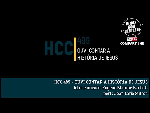 HCC 499 - OUVI CONTAR A HISTÓRIA DE JESUS