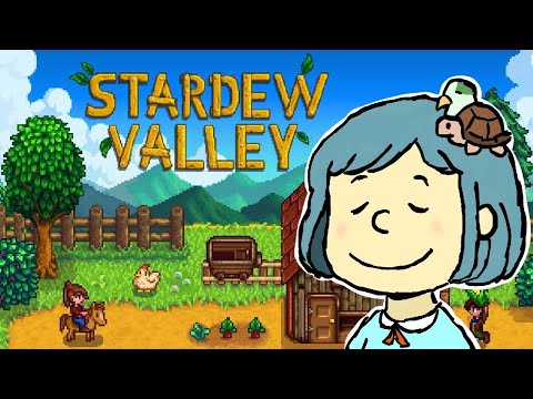【#11】STARDEW VALLEY~スローライフが送れない~【Chill(?)/ゲーム実況】