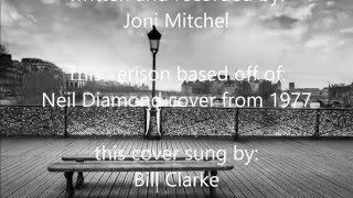 Free Man in Paris - Neil Diamond (cover sung by Bill Clarke)