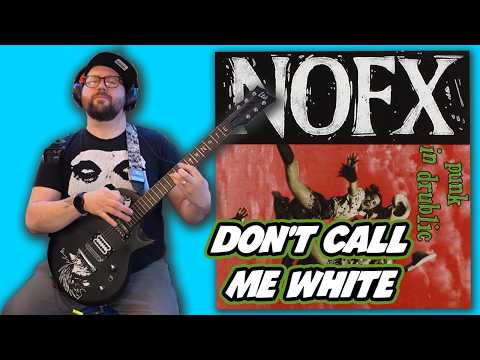 Dont Call Me White - Nofx