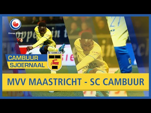 CAMBUUR SJOERNAAL: MVV Maastricht - SC Cambuur