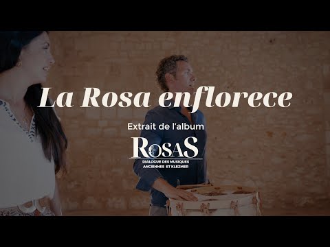 La Rosa enflorece (sefardi) - Ensemble Rosas